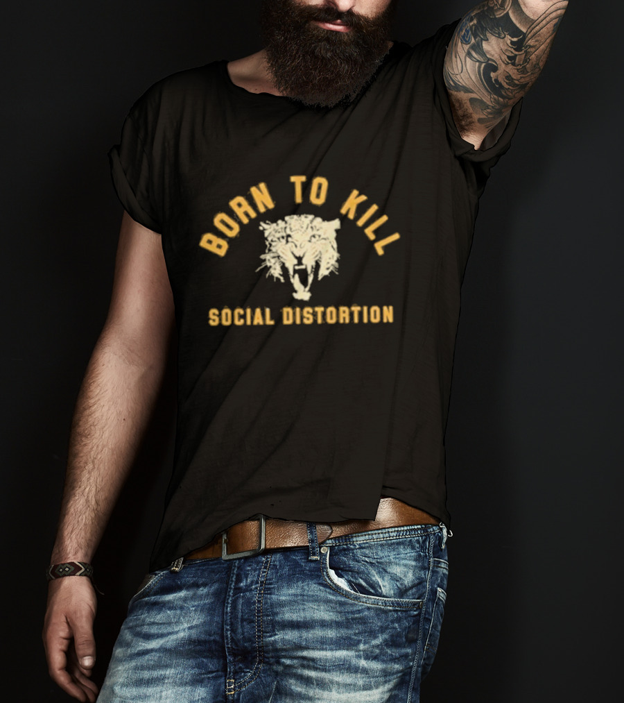 Born To Kill Social Distortion Roar T-Shirt