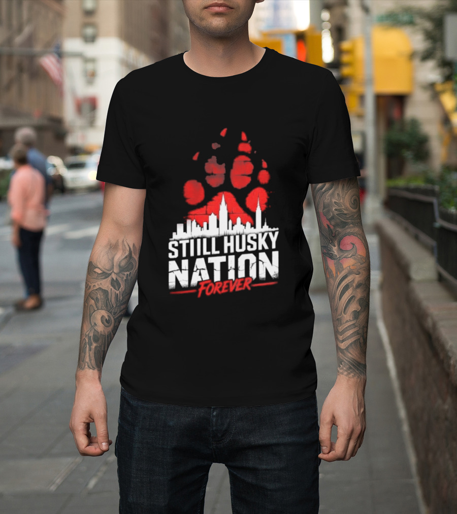 Still Husky Nation Forever Red Paw Print Skyline 2026 NBA UConn Huskies T-Shirt