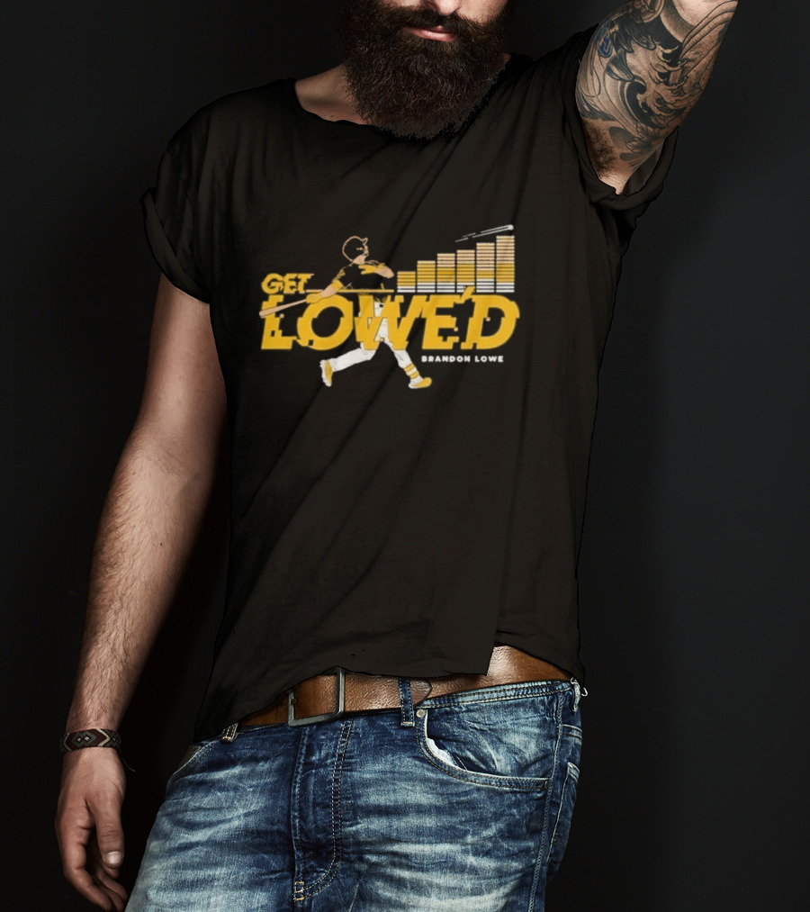 Get Lowe'd Brandon Lowe Pittsburgh Baseball T-Shirt