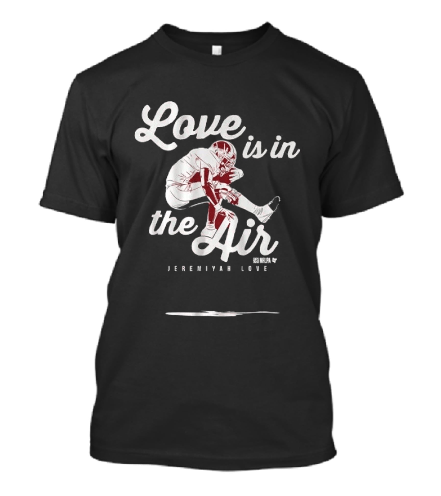 Love Is In The Air Jeremiyah Love Football T-Shirt