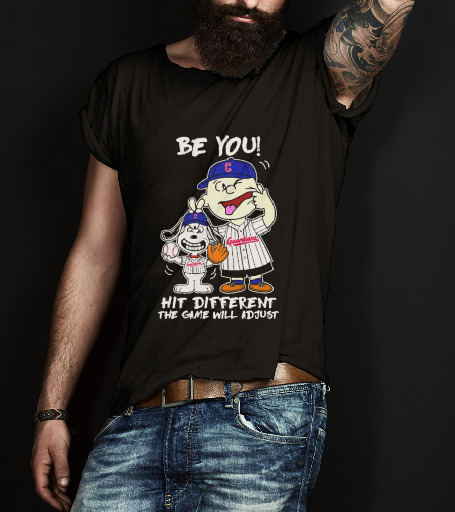Cleveland Guardians Be You Hit Different Charlie Brown Snoopy The Game Will Adjust T-Shirt