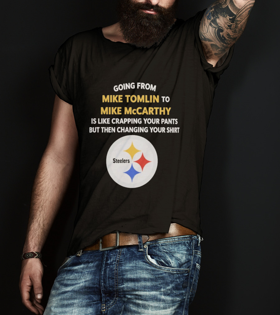 Going From Mike Tomlin To Mike McCarthy Is Like Crapping Your Pants But Then Changing Your Steelers T-Shirt
