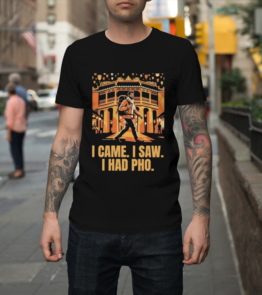 I Came I Saw I Had Pho Vietnam Bridge Scene T-Shirt