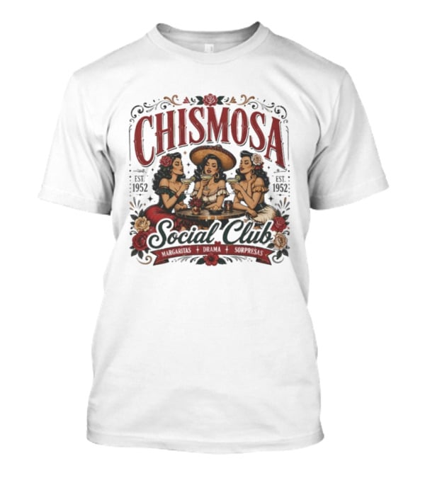 Chismosa Social Club Margaritas Drama Sorpresas Vintage Style 1952 Social Club T-Shirt