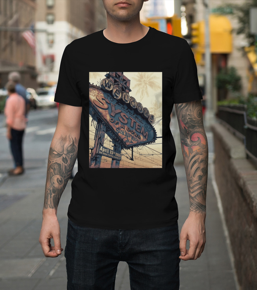 System Of A Down Sick New World April 25 2026 Las Vegas Festival Ground Sign T-Shirt
