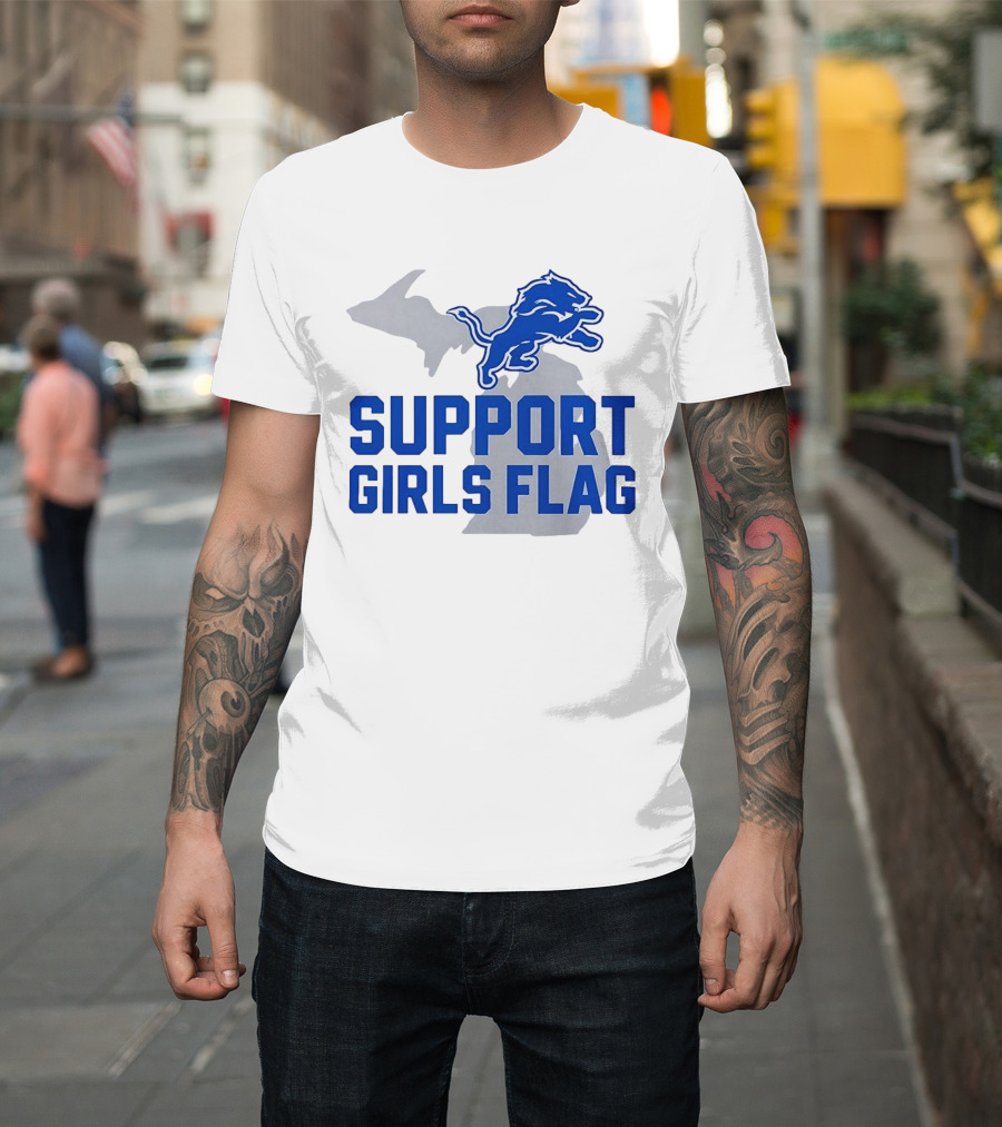 Detroit Lions Support Girls Flag Football Michigan Lions T-Shirt
