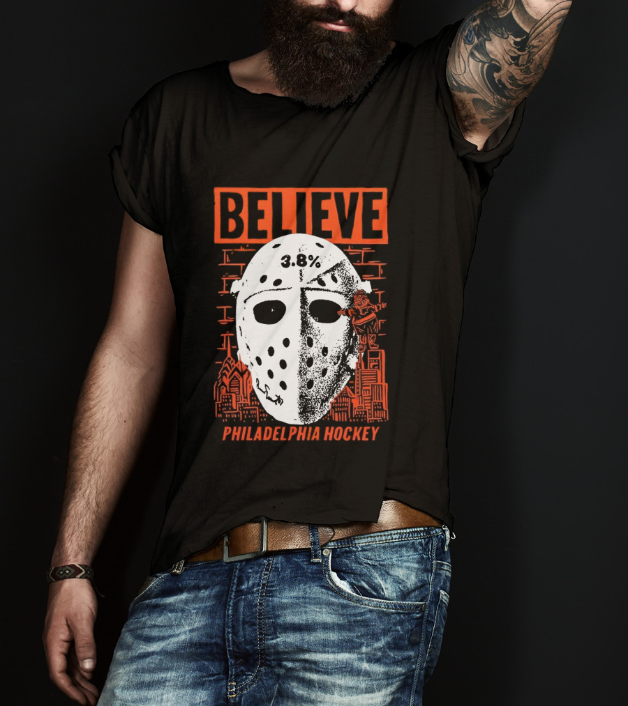 Believe 3.8 Percent Mask Philadelphia Hockey NHL Flyers 2026 T-Shirt