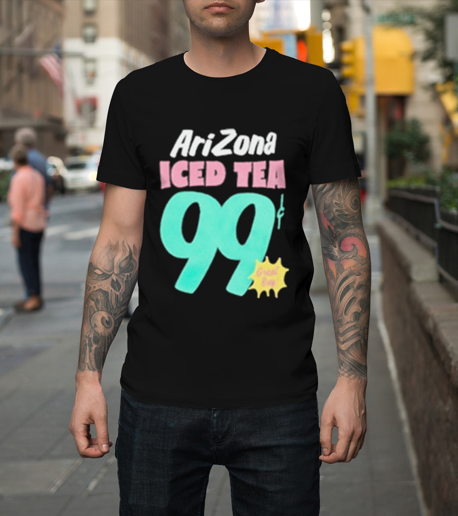 Arizona Iced Tea 99 Cents Great Buy T-Shirt