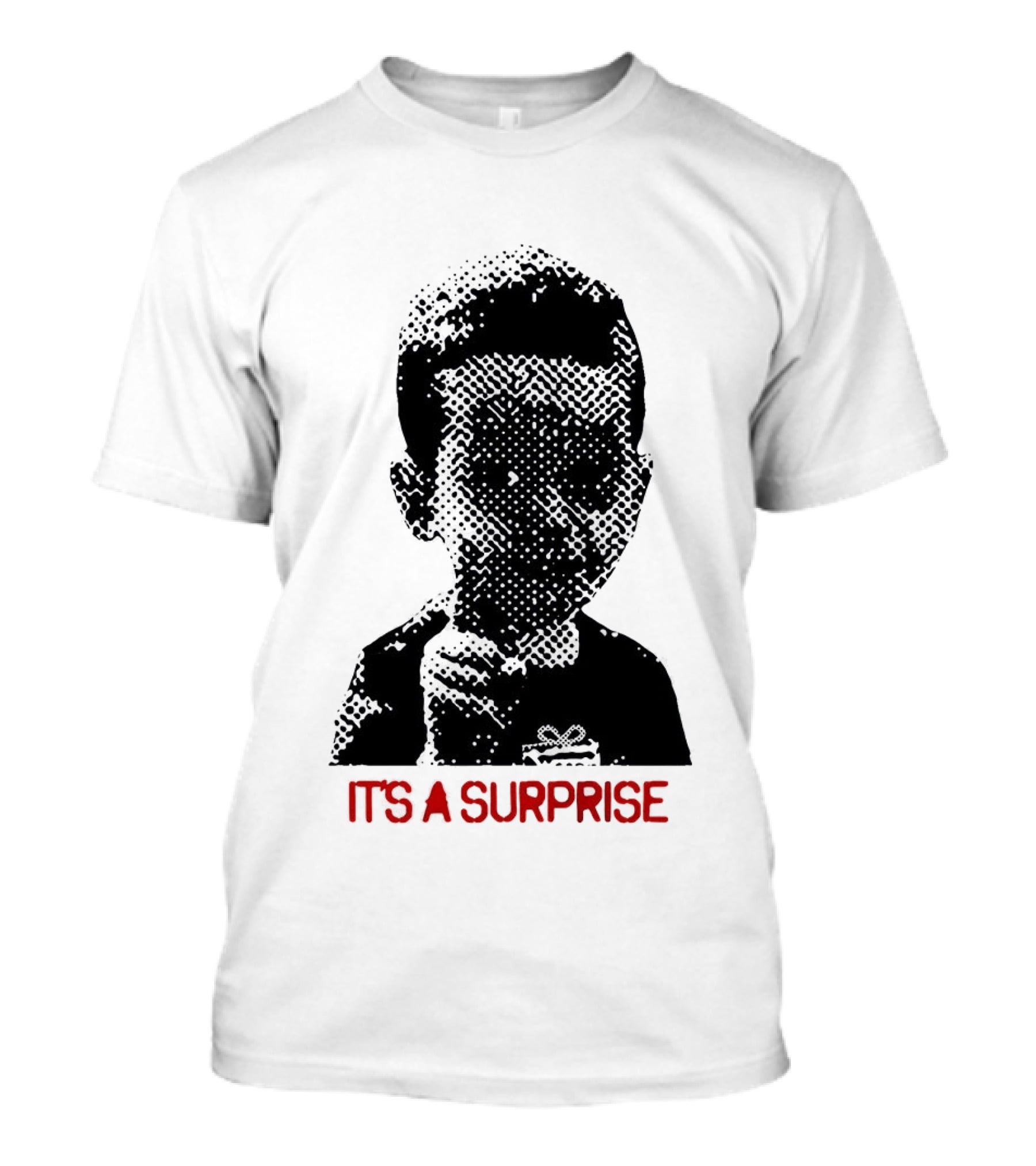 It's A Surprise Do You Like Surprises T-Shirt