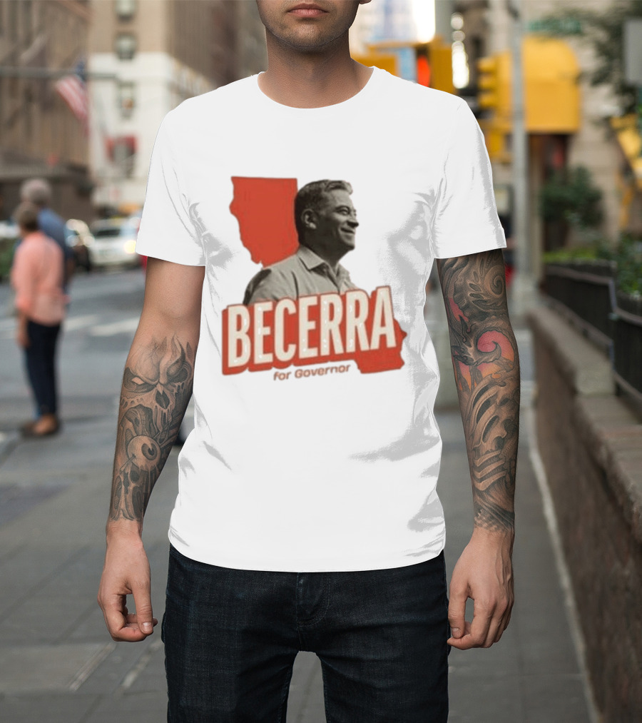 Becerra For Governor Xavier Becerra Election Photo T-Shirt
