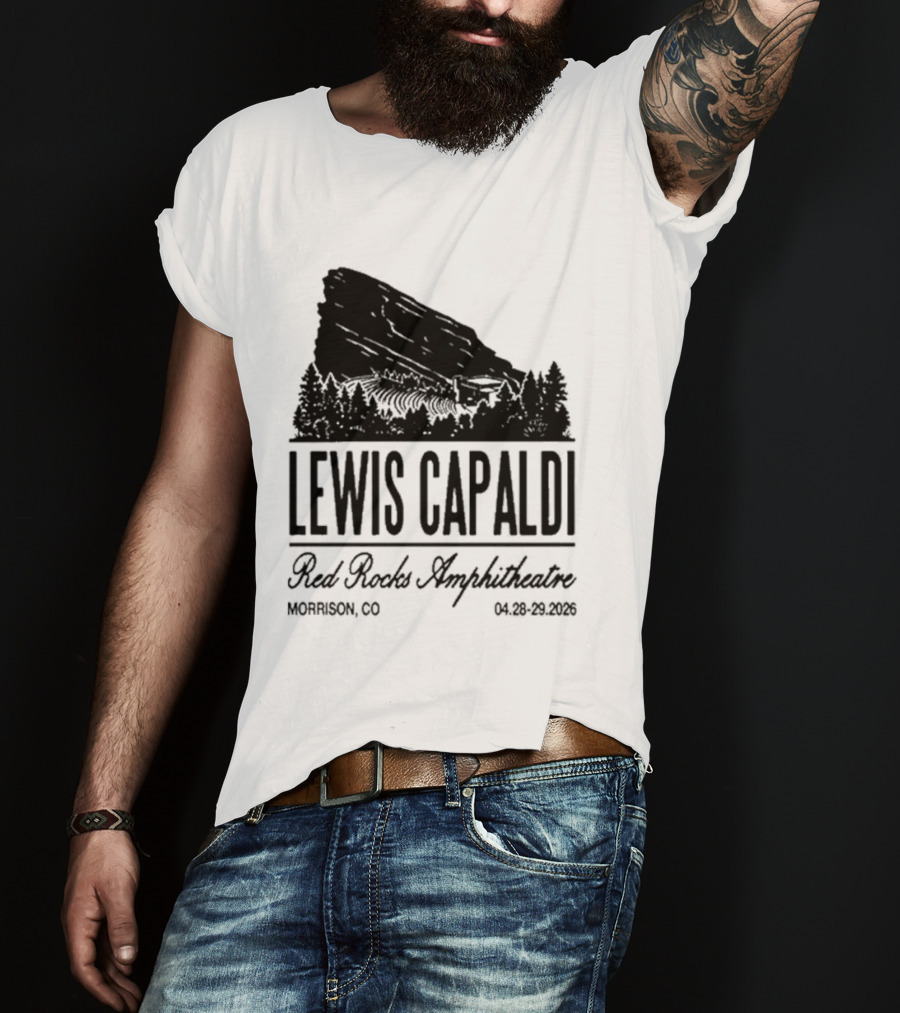 Lewis Capaldi Red Rocks Amphitheatre Morrison CO Apr 28 29 2026 T-Shirt