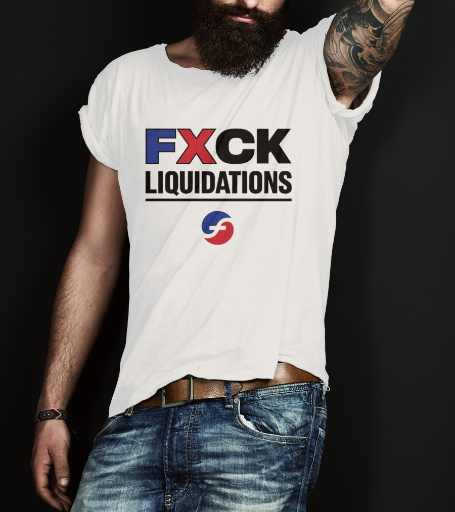 FXCK Liquidations Satirical Statement With Financial Theme Iconic Blue Red T-Shirt