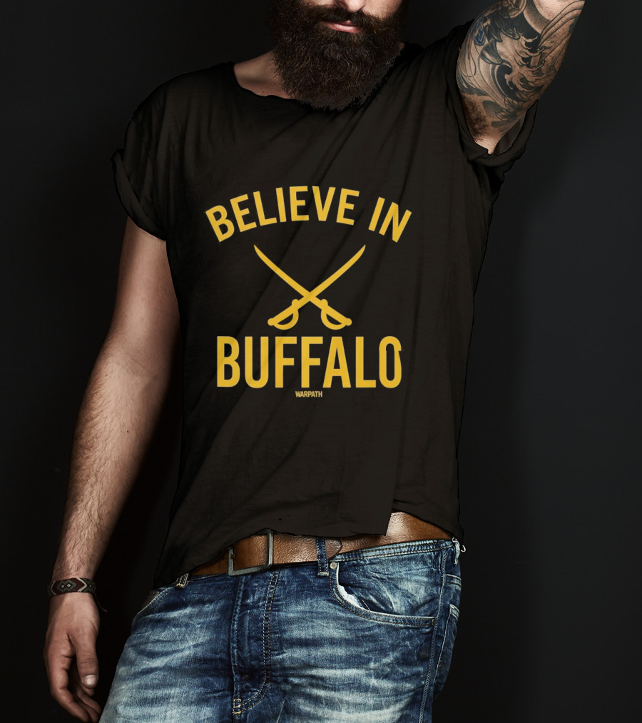 Believe In Buffalo Sabres Hockey Warpath T-Shirt