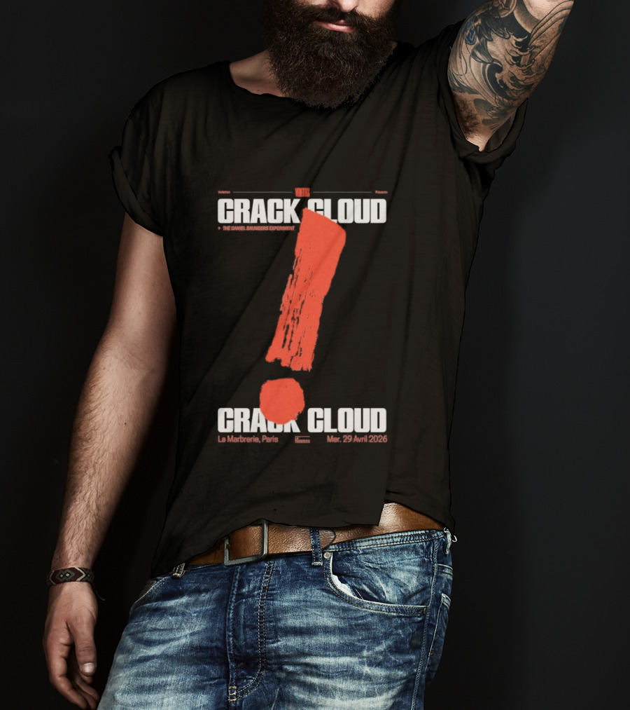 Crack Cloud La Marbrerie Paris 29.04.2026 Exclamation Mark T-Shirt