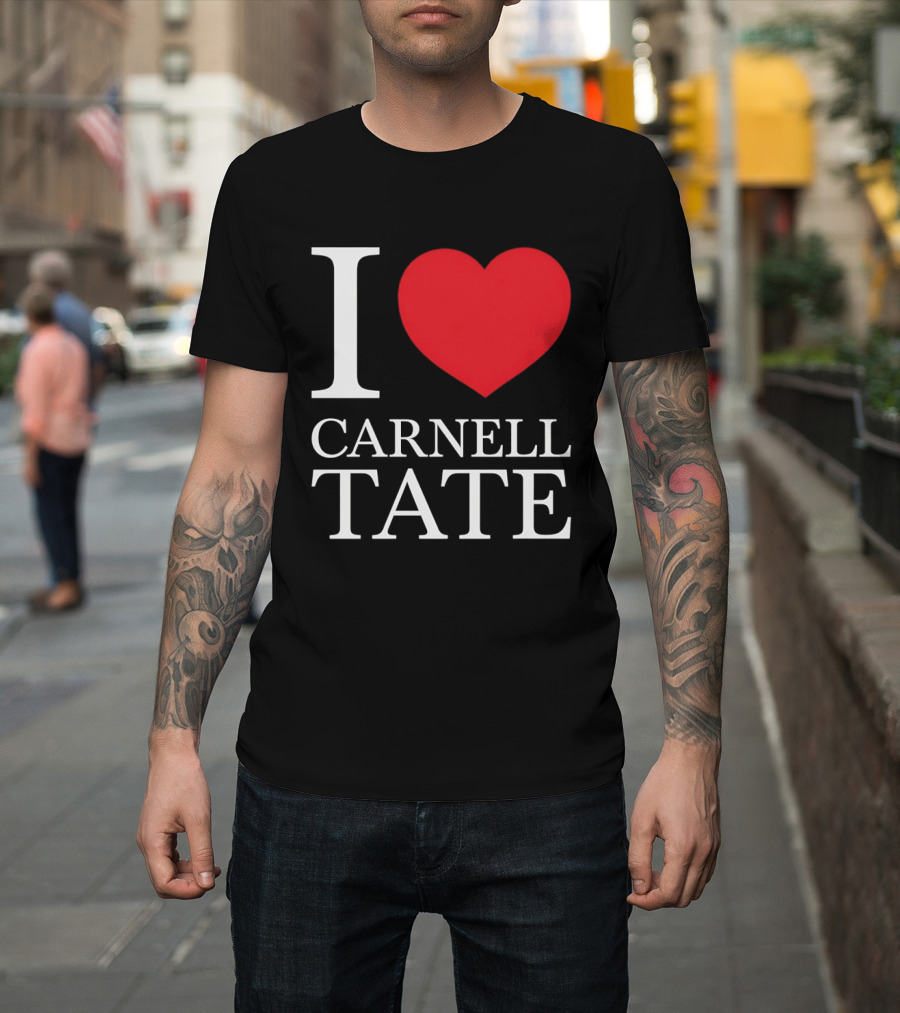 I Love Carnell Tate T-Shirt