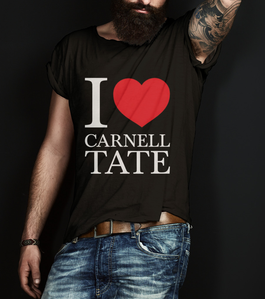 I Love Carnell Tate T-Shirt