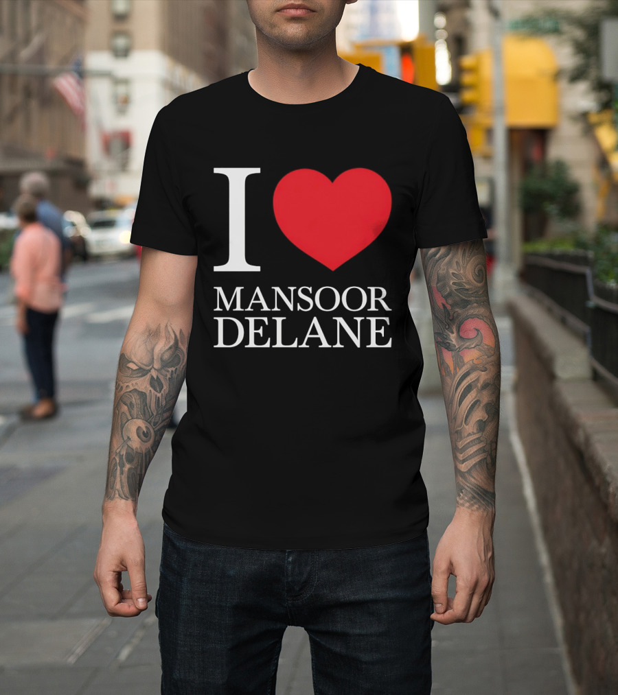 I Love Mansoor Delane Kansas City Chiefs Fan T-Shirt