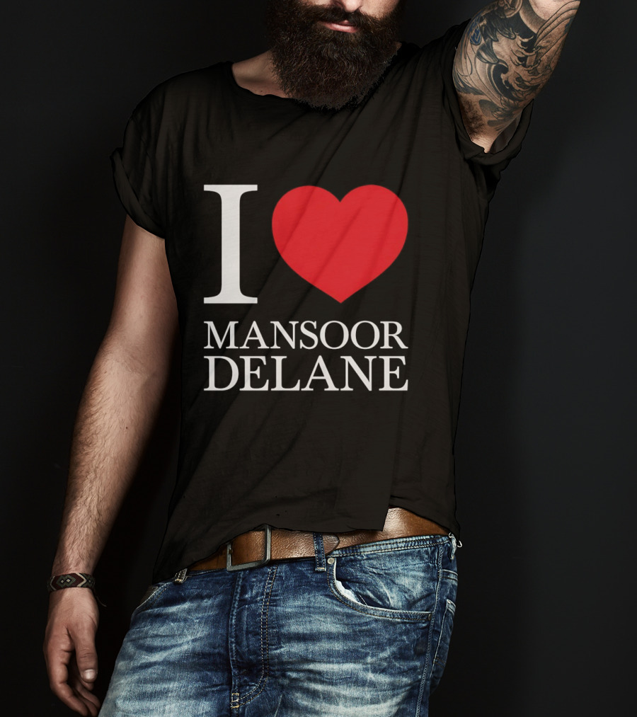 I Love Mansoor Delane Kansas City Chiefs Fan T-Shirt