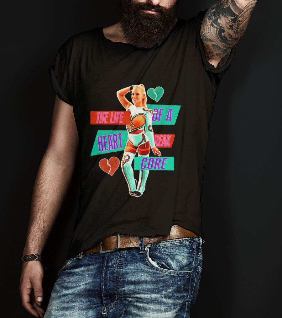 The Life Of A Heartbreak Core Cheerleader Hearts T-Shirt