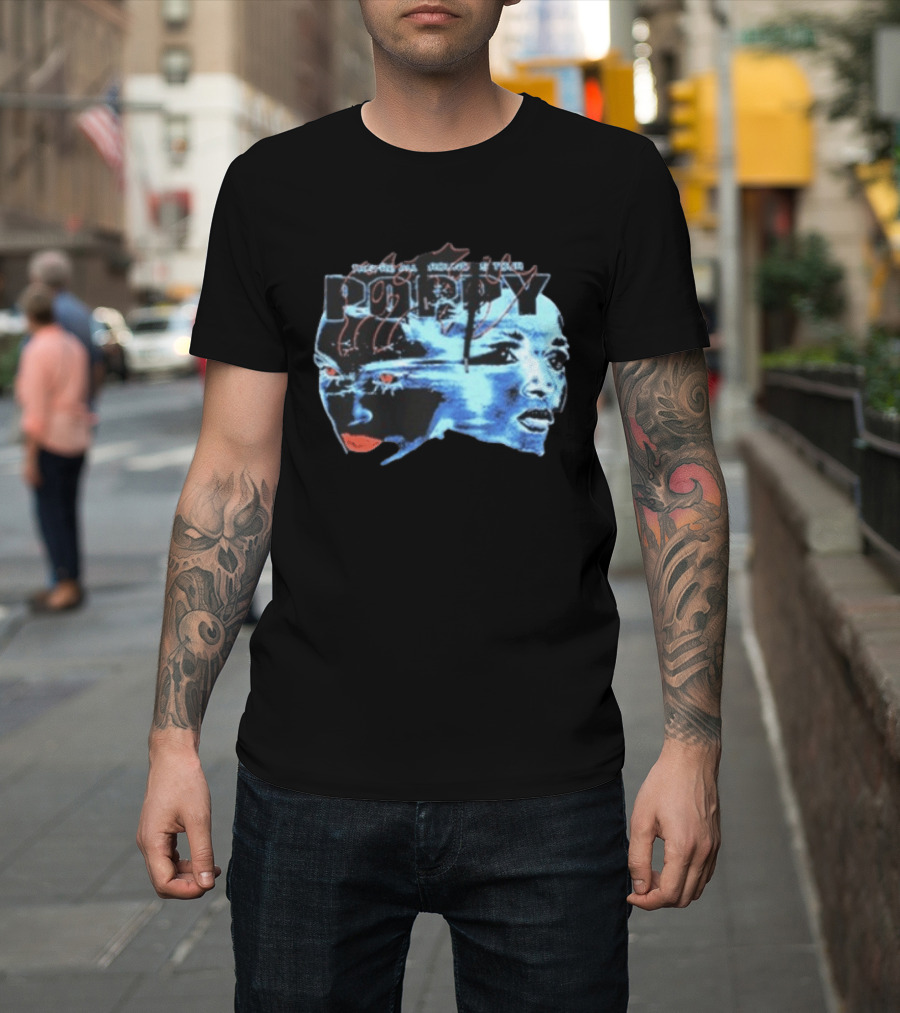 Poppy Split Poppy They're All Around Us Red Eyes Dual Faces Blue Tone T-Shirt