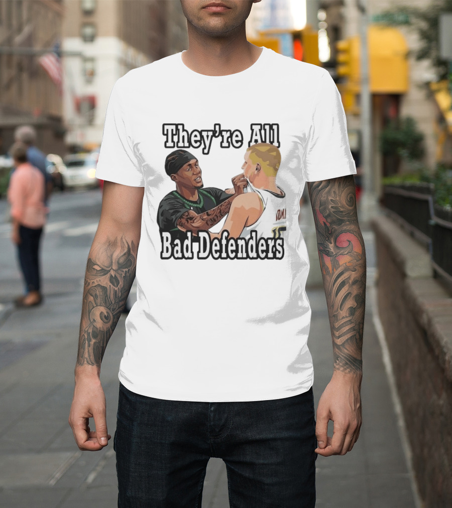They're All Bad Defenders Minnesota Basketball Player Confrontation T-Shirt