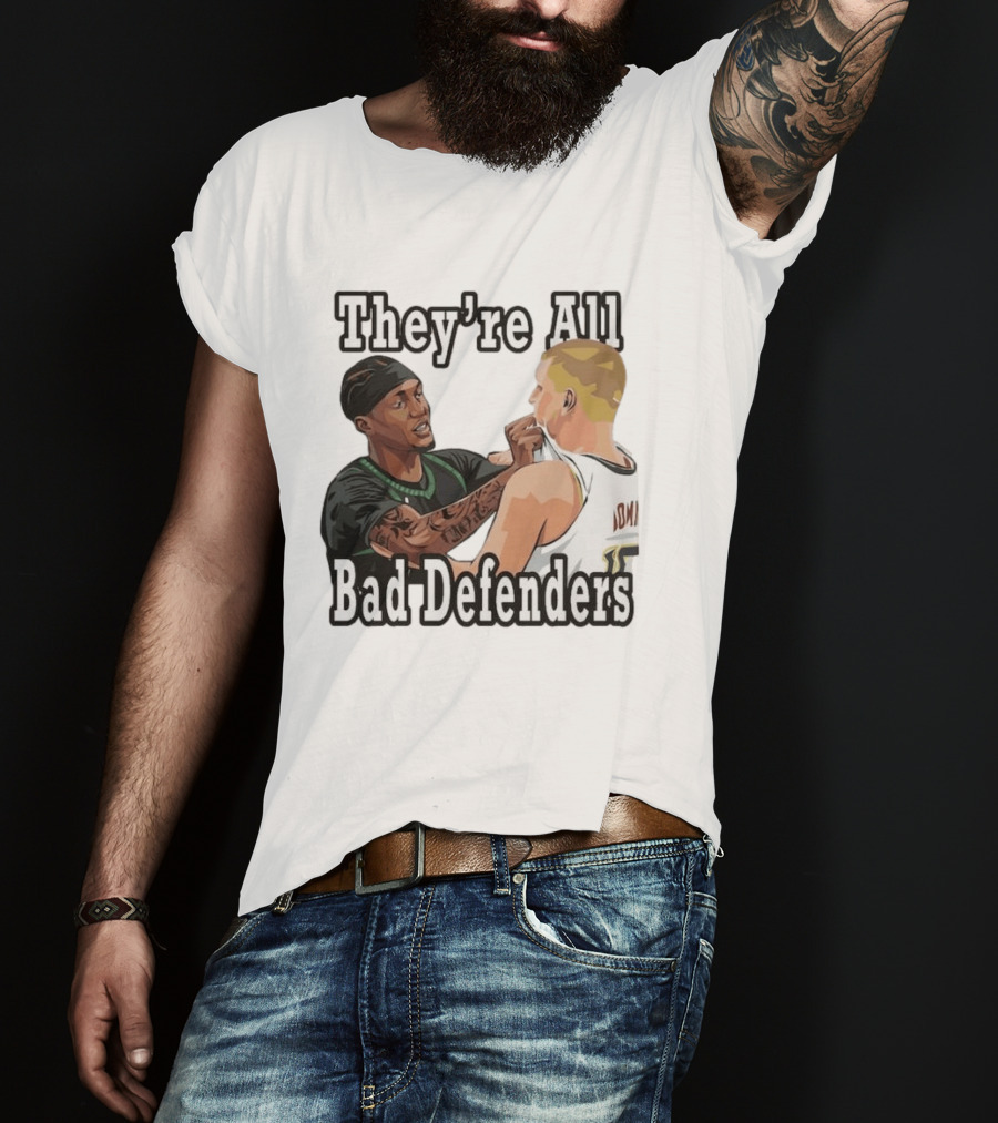 They're All Bad Defenders Minnesota Basketball Player Confrontation T-Shirt