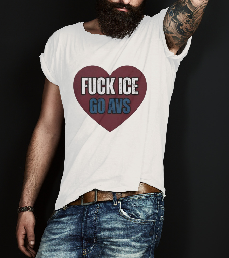 Colorado Avalanche Heart Fuck Ice Go AVS T-Shirt