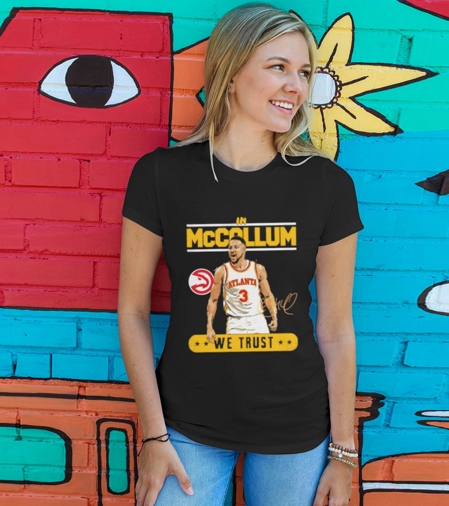 Atlanta Hawks CJ McCollum In McCollum We Trust T-Shirt