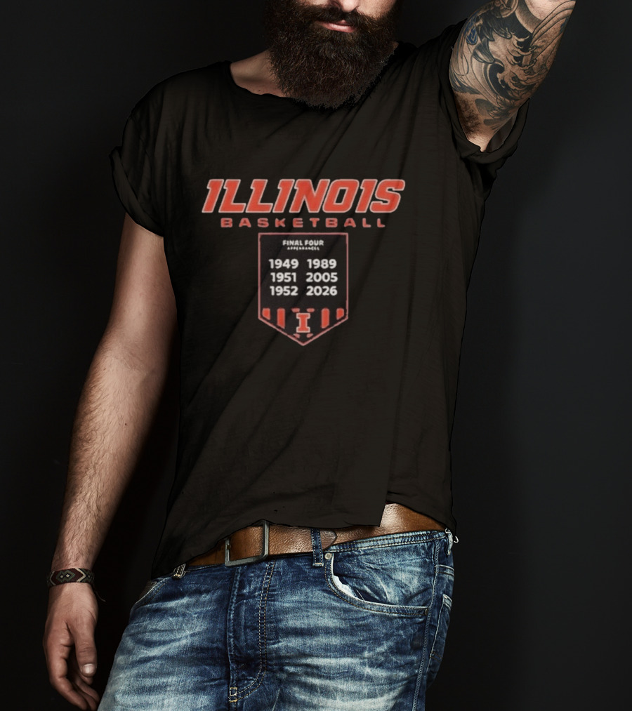 Illinois Basketball Final Four Appearances 1949 1951 1952 1989 2005 2026 Banner T-Shirt