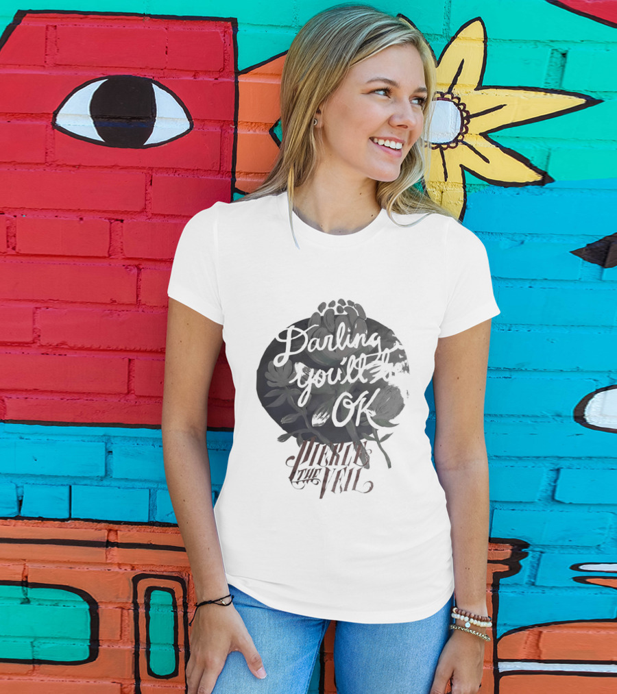 Darling You'll Be Ok Pierce The Veil Inspirational Text Floral T-Shirt