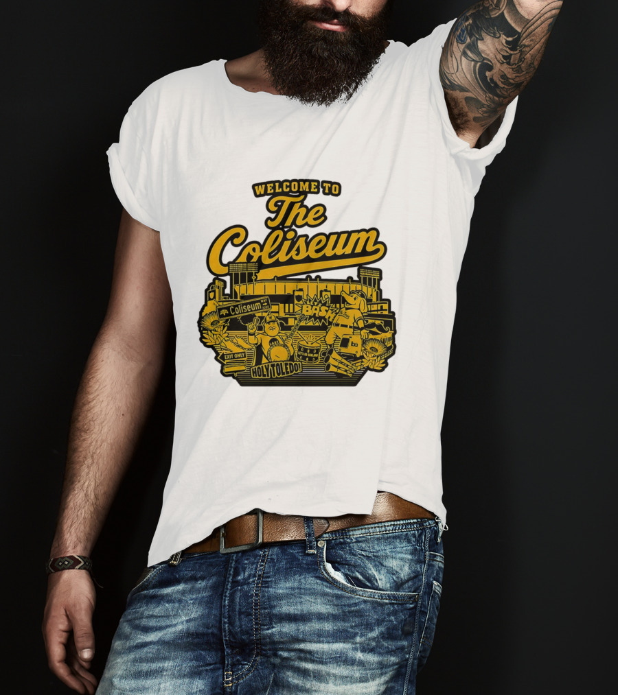 Welcome To The Coliseum BAS HOLY TOLEDO LET'S GO OAKLAND T-Shirt