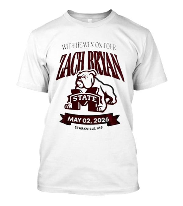 Zach Bryan With Heaven On Tour 2026 Mississippi State May 02 Starkville MS T-Shirt
