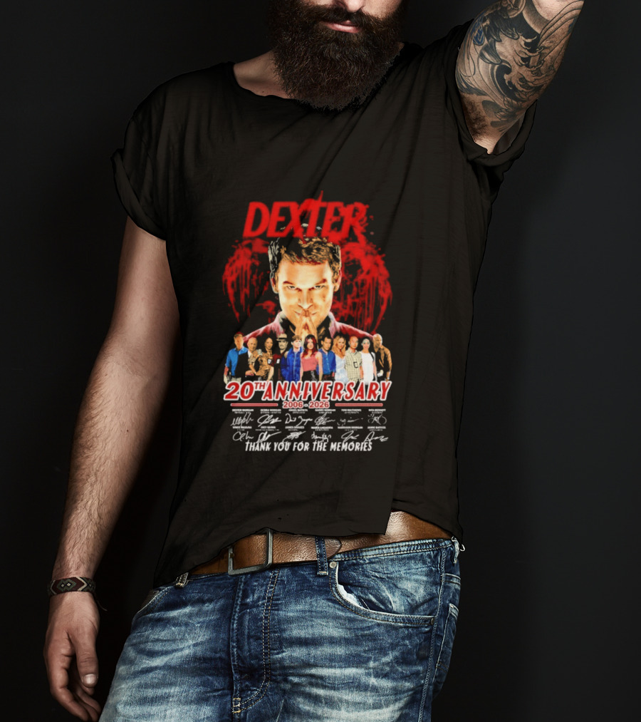 Dexter 20th Anniversary 2006 2026 Thank You For The Memories Cast Signatures T-Shirt