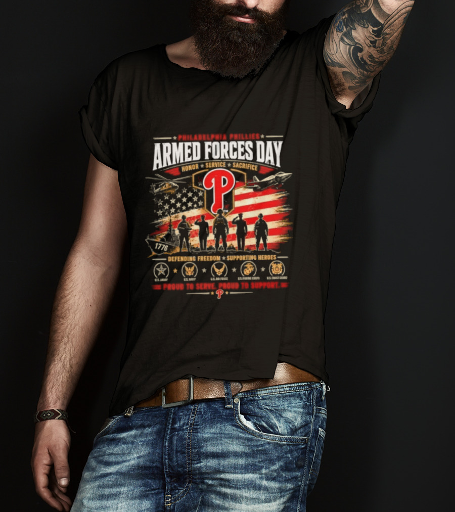 Philadelphia Phillies Armed Forces Day Honoring Service Sacrifice Defending Freedom Supporting Heroes T-Shirt