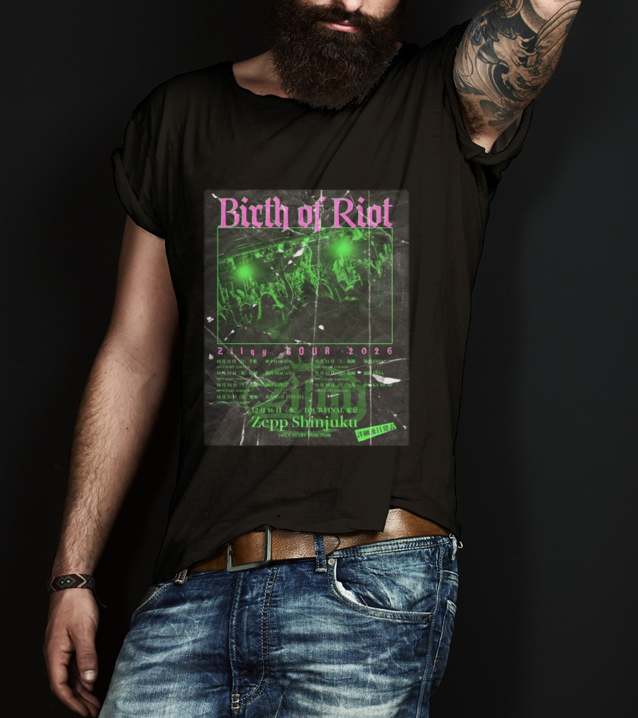 Birth Of Riot Zilqy Tour 2026 Zepp Shinjuku T-Shirt