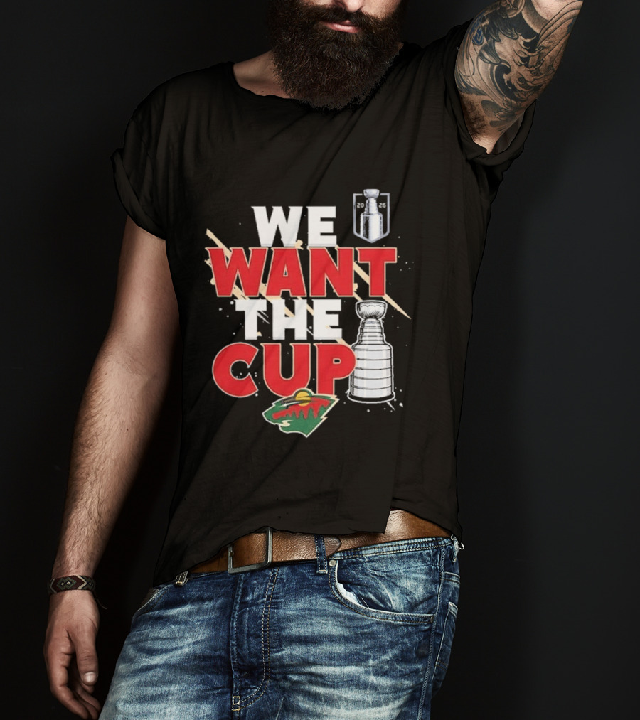 Minnesota We Want The Cup Hockey Fans Stanley Motif T-Shirt
