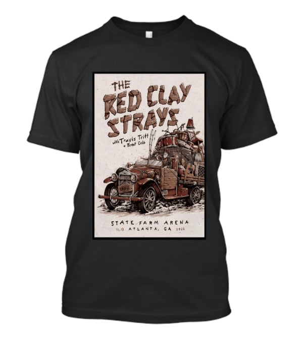 The Red Clay Strays With Travis Tritt And Brent Cobb Live Concert State Farm Arena Atlanta GA Nov 13 2026 T-Shirt