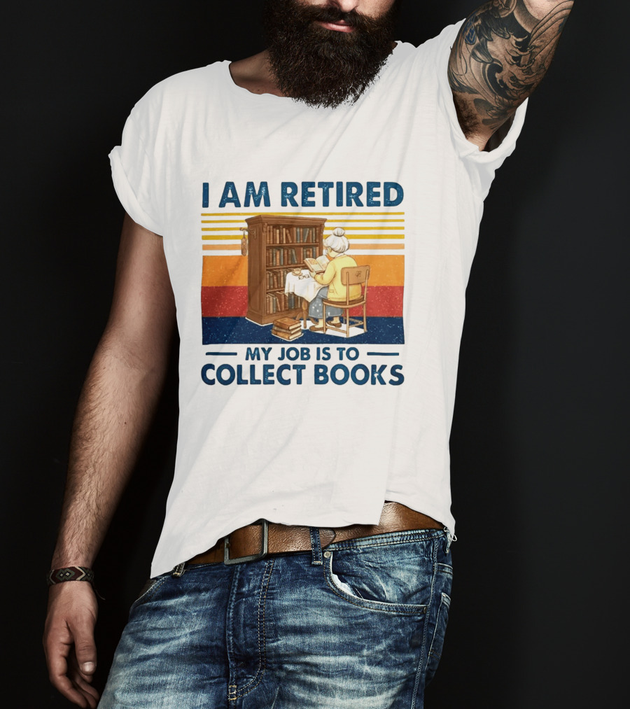I Am Retired My Job Is To Collect Books Reading Bookshelves Retro Stripes T-Shirt