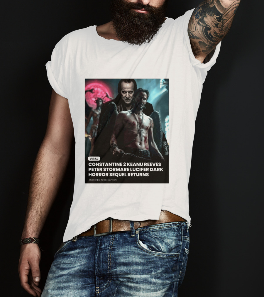 Constantine 2 Keanu Reeves Peter Stormare Lucifer Dark Horror Sequel Returns Viral T-Shirt