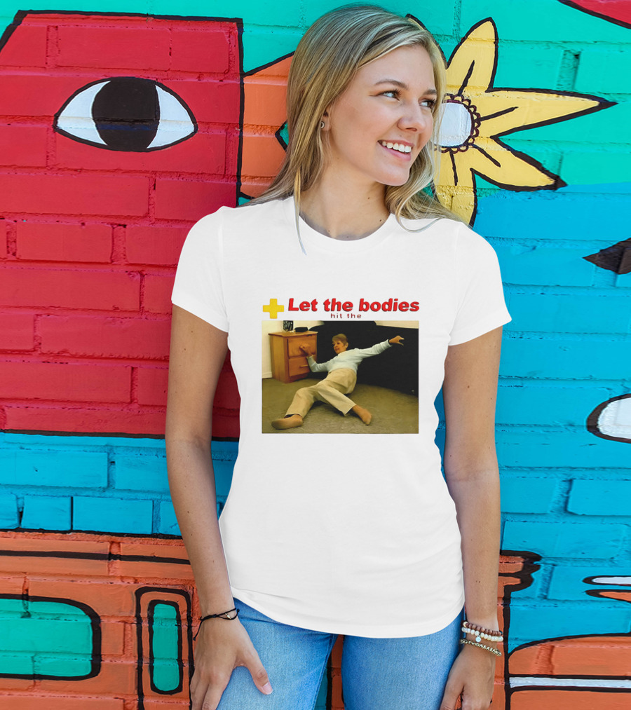 Let The Bodies Hit The Floor Meme With Woman Falling T-Shirt