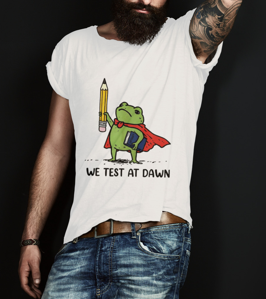 Teacher Frog We Test At Dawn Superhero Pencil And Calculator T-Shirt