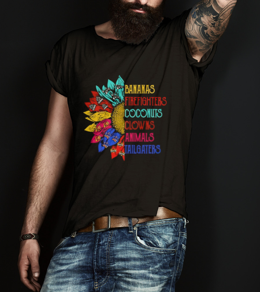 Bananas Firefighters Coconuts Clowns Animals Tailgaters Sunflower T-Shirt