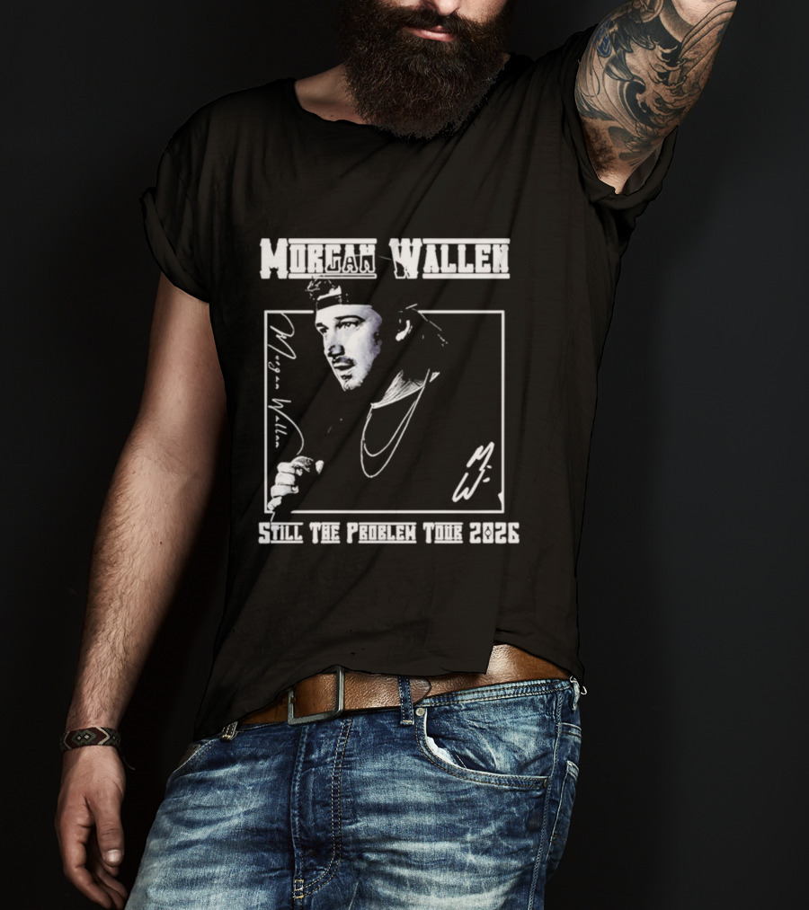 Morgan Wallen Still The Problem Tour 2026 Indianapolis Colts Lucas Oil Stadium T-Shirt