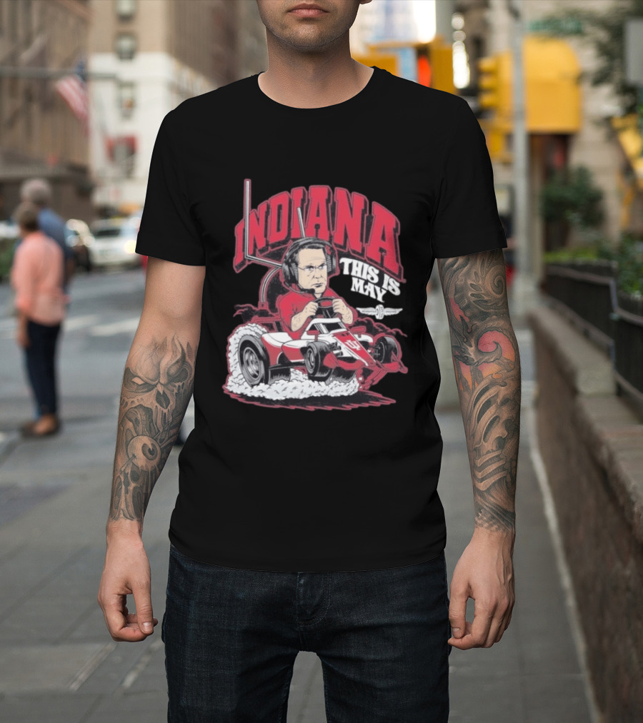 Indiana Hoosiers This Is May Kart Racing T-Shirt