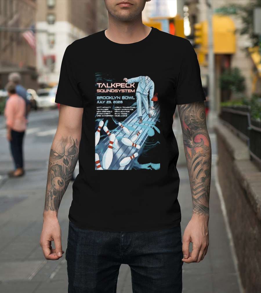 TalkBack Sound System 7 23 2026 Brooklyn NY T-Shirt