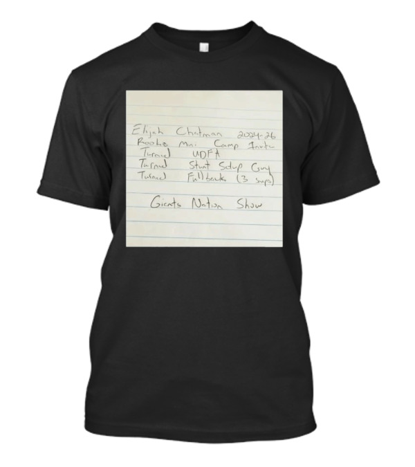 Elijah Chapman Rookie Mini Camp Invite Giants Nation Show UDFA Stunt Setup Guy Fullback T-Shirt