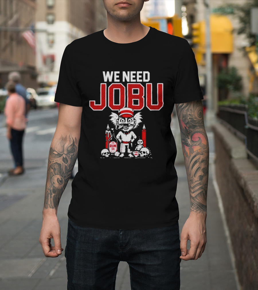 Cincinnati Reds We Need Jobu Rum Candles Baseball T-Shirt