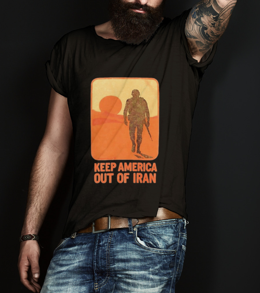 Keep America Out Of Iran Soldier Silhouette Desert Sunset Scene T-Shirt