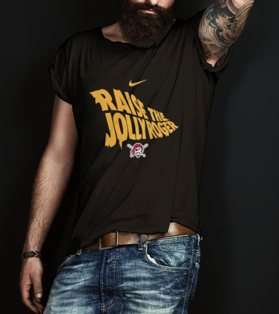 Pittsburgh Pirates Nike Raise The Jolly Roger Skull Crossbones T-Shirt