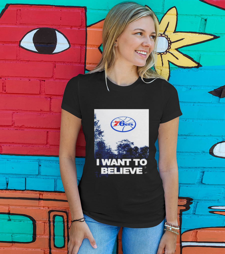Philadelphia 76ers 6ers I Want To Believe UFO Basketball T-Shirt